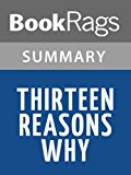 Thirteen Reasons Why by Jay Asher l Summary & Study Guide