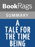 A Tale for the Time Being by Ruth Ozeki l Summary & Study Guide