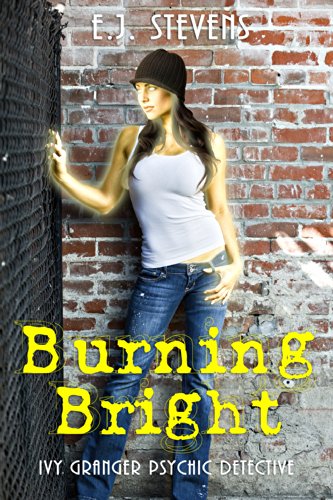 Burning Bright (Ivy Granger, Psychic Detective Book 3)