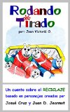 Rodando Tirado (Spanish Edition)
