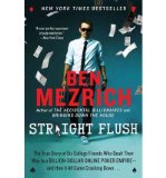 The True Story of Six College Friends Who Dealt Their Way to a Billion-Dollar Online Poker Empire--And How It All Came Crashing Down: Straight Flush (Paperback) - Common