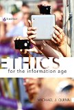 Ethics for the Information Age (6th Edition)