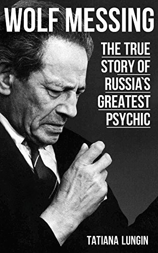 Wolf Messing: The True Story of Russia`s Greatest Psychic