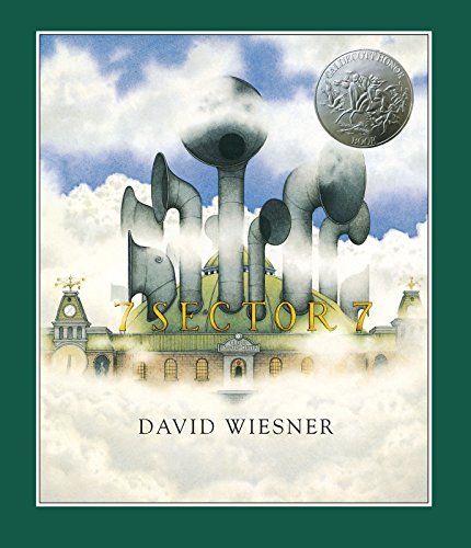 Sector 7: A Caldecott Honor Award Winner (Caldecott Honor Book)