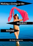 The Big Book Making a Living as the Holiday Whore
