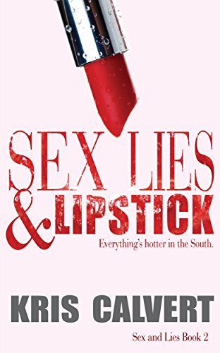 Book Cover Sex, Lies & Lipstick (Sex and Lies Book 2)