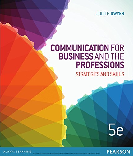 Communication for Business and the Professions: Strategie s and Skills