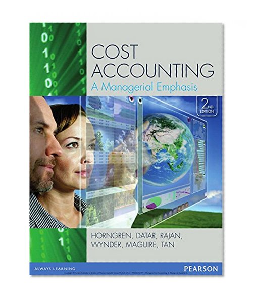 Cost Accounting: A Managerial Emphasis