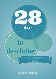 28 Days to De-Clutter: in 1 10-minute task a day