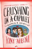 Crushing on a Capulet: (Romeo & Juliet) (Cracked Classics, 6)