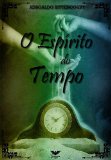 O Espirito do Tempo 1 (Portuguese Edition)