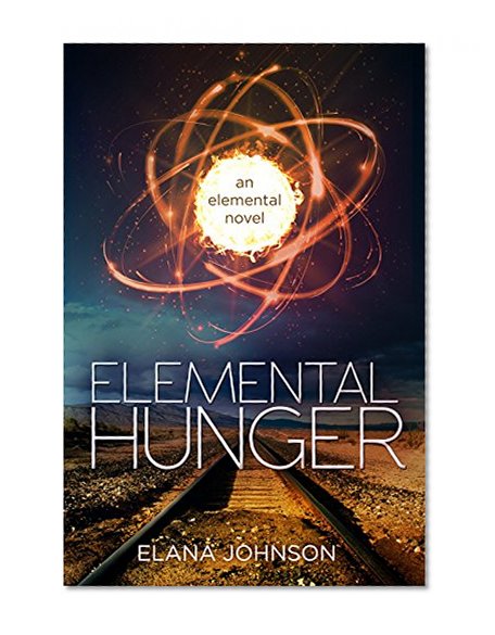 Elemental Hunger: An Elemental Magic Novel (Volume 2)