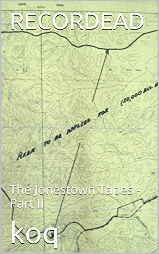 RECORDEAD: The Jonestown Tapes - Part II (French Edition)