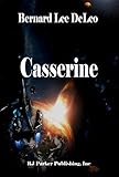 Casserine: US Marines in Outer space (DeLeo's Action Thriller Singles Book 4)