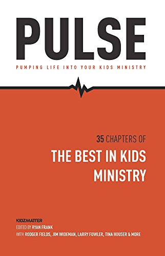 Pulse: Pumping Life into Your Kids Ministry