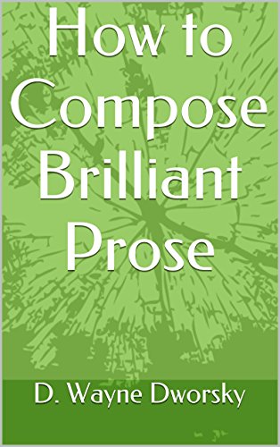 How to Compose  Brilliant Prose