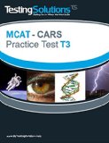 T3 - MCAT CARS - Critical Analysis and Reasoning Skills Practice Test T3
