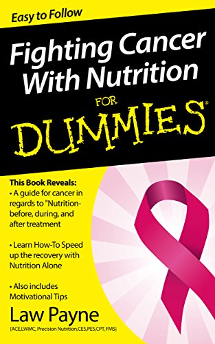 Fighting Cancer With Nutrition For Dummies