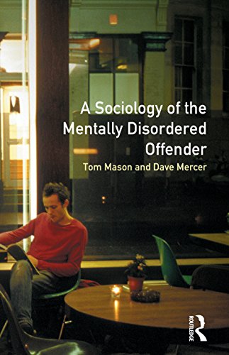 The Sociology of the Mentally Disordered Offender