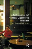 The Sociology of the Mentally Disordered Offender