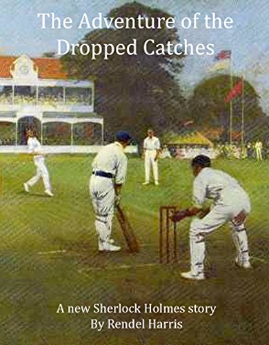 The Adventure of the Dropped Catches: A new Sherlock Holmes story
