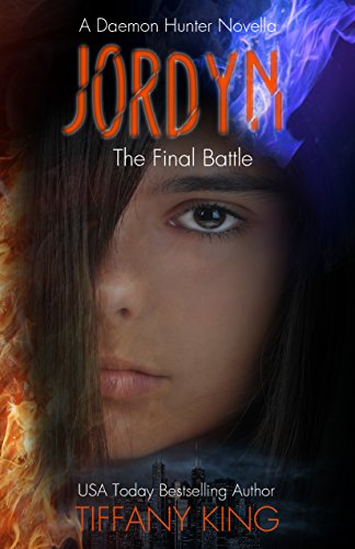 Jordyn: The Final Battle (The Daemon Hunter Novel Book 3)