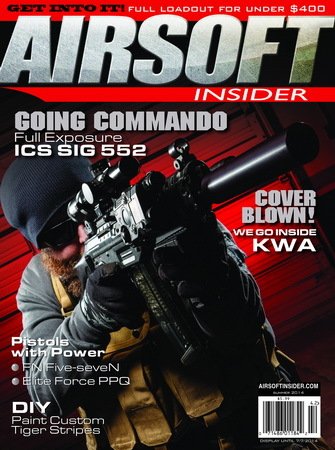 Airsoft Insider Magazine -- Issue #4 -- Summer 2014
