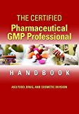 The Certified Pharmaceutical GMP Professional Handbook