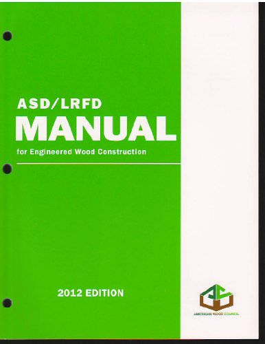 2012 ASD/LRFD Manual for Engineered Wood Construction