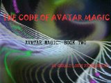 The Code of Avatar Magic (Avatar Magic Series Book 2)