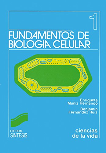 Fundamentos de biologÃ­a celular (Ciencias de la vida) (Spanish Edition)