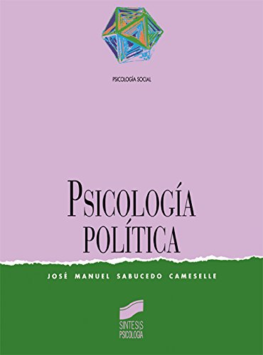 Psicología política (Síntesis psicología. Psicología social) (Spanish Edition)