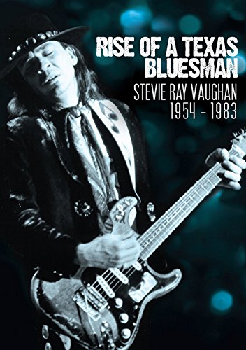 Book Cover Vaughan, Stevie Ray - Rise Of A Texas Bluesman: 1954-1983