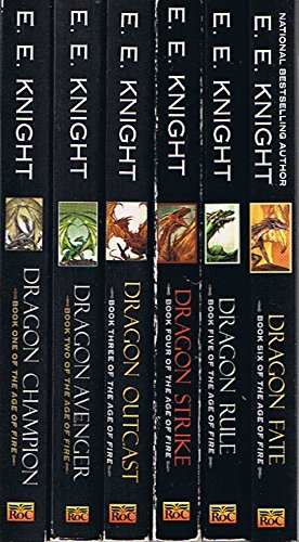 The Age of Fire Complete Series, Vols. 1 thru 6: Dragon Champion / Dragon Avenger / Dragon Outcast / Dragon Strike / Dragon Rule / Dragon Fate