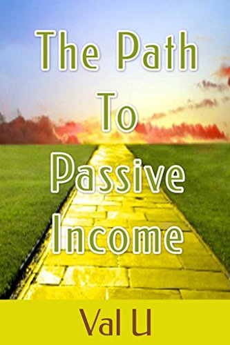 The Path To Passive Income