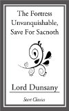 The Fortress Unvanquishable, Save For Sacnoth