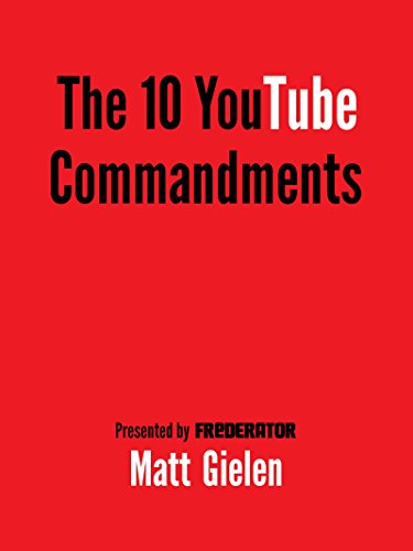 The 10 YouTube Commandments