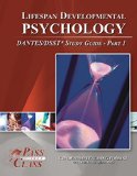 Lifespan Developmental Psychology DANTES / DSST Test Study Guides - Pass Your Class - Part 1
