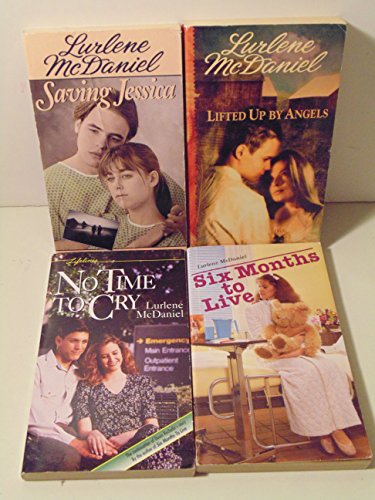 4 Lurlene McDaniel Paperbacks- Six Months to Live, No Time To Cry, Lifted Up By Angels, and Saving Jessica