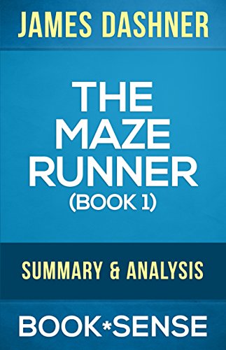The Maze Runner: by James Dashner (The Maze Runner, Book 1) | Summary & Analysis