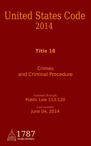 Title 18, United States Code (Crimes and Criminal Procedure)