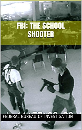 FBI: The School Shooter: A Threat Assessment Perspective