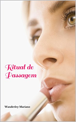 RituaI de Passagem (Portuguese Edition)