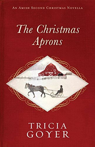 The Christmas Aprons: An Amish Second Christmas Novella