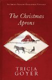 The Christmas Aprons: An Amish Second Christmas Novella