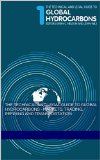 The Technical and Legal Guide to Global Hydrocarbons - Markets, Trading, Refining and Transportation