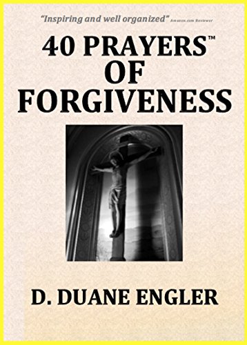 40 Prayers of Forgiveness (40 Prayers Series)