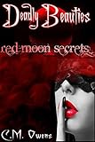Red Moon Secrets (Deadly Beauties #3)