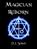 Magician Reborn (The Shadowmage Saga Book 2)