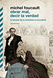 Obrar mal, decir la verdad: la función de la confesión en la justicia. Curso de Lovaina (Biblioteca Clásica de Siglo Veintiuno) (Spanish Edition)